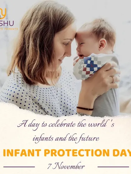 A post for Infant Protection Day, celebrating the world's infants and their future. The MyShishu app is dedicated to providing parents with the knowledge and tools to protect and nurture their children.