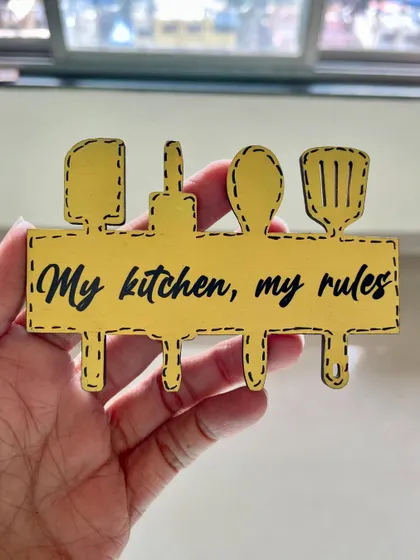 "My kitchen, my rules!" A fun and quirky magnet for the chef of the house.