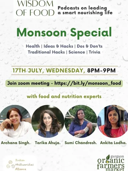 An invitation to our 'Monsoon Special' webinar with a panel of food and nutrition experts. We discuss health, hacks, and traditional wisdom to help you enjoy the monsoon season in a healthy and delicious way.