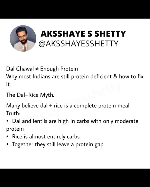 Many people believe dal and rice make a complete protein meal, but this is a myth that contributes to protein deficiency in India. Dal is high in carbs with only moderate protein, and rice is almost entirely carbs, leaving a significant protein gap.