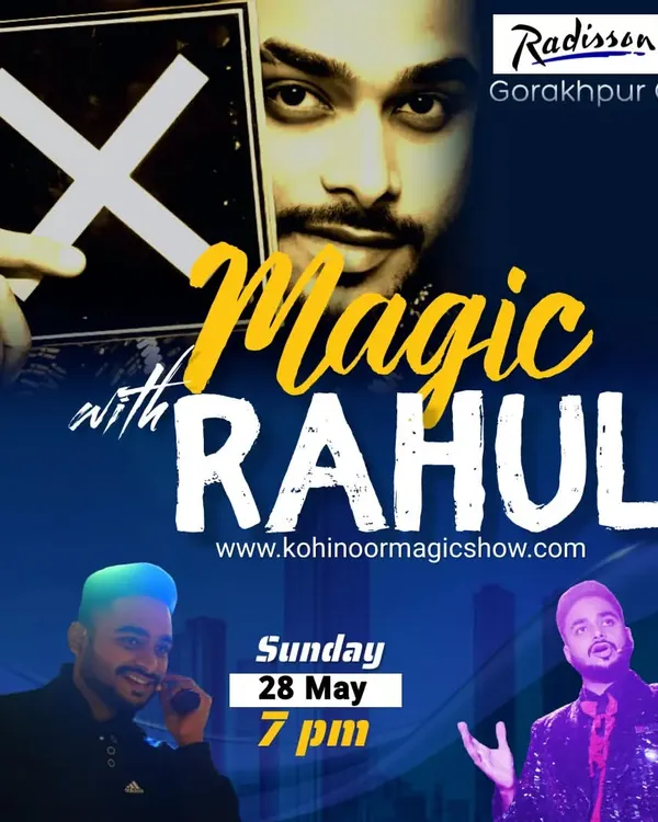 Our official poster for a "Magic with Rahul" event at the Radisson Blu in Gorakhpur. We perform at top venues for public shows, private parties, and corporate events.