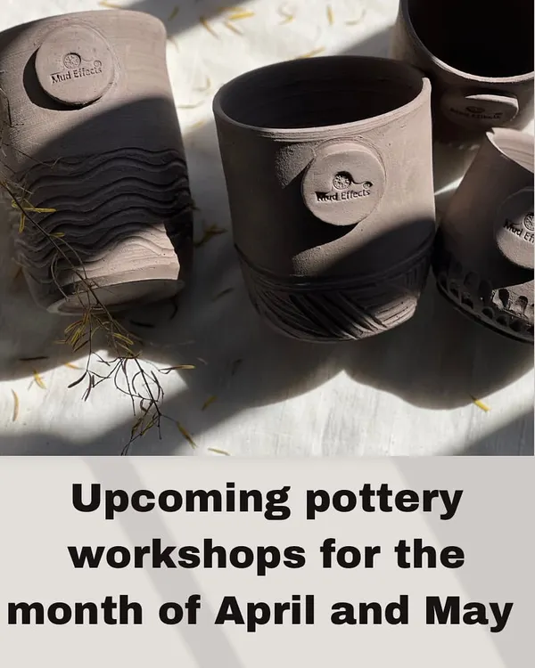 An announcement for my upcoming pottery workshops for April and May. Registrations are open for wheel throwing, hand-building, and a kids' clay camp.