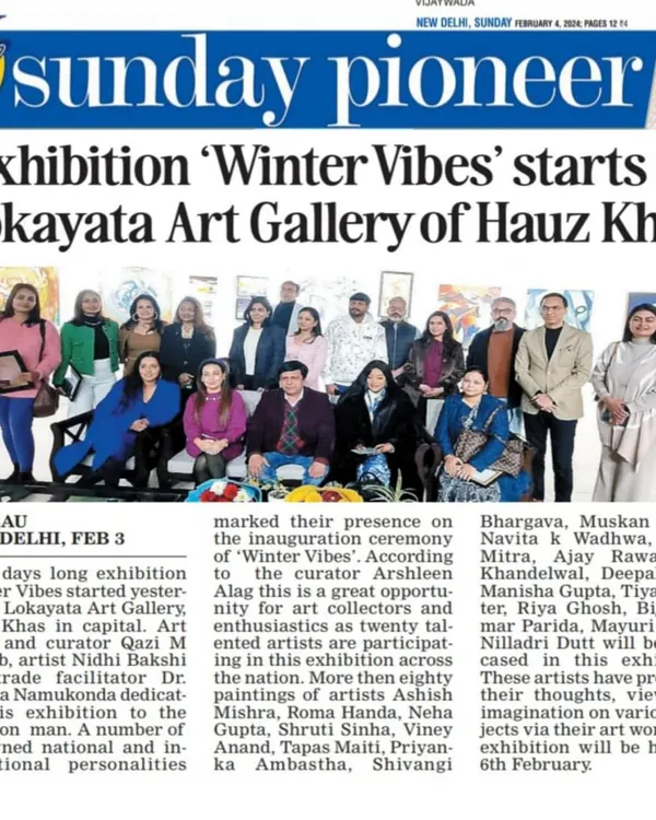 Seeing my name and work featured in the Sunday Pioneer for the 'Winter Vibes' exhibition was a dream come true. It was my very first art exhibition, and this will always be close to my heart.