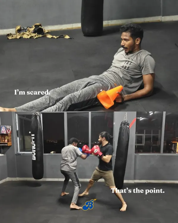 "I'm scared." That's the point. If you want something you've never had, you must do something you've never done. Facing fear in the ring builds courage outside of it.