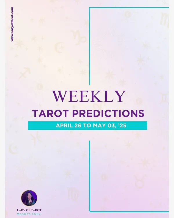 Title card for my Weekly Tarot Predictions series from April 26 to May 03, '25. Each week, I provide guidance for every zodiac sign.