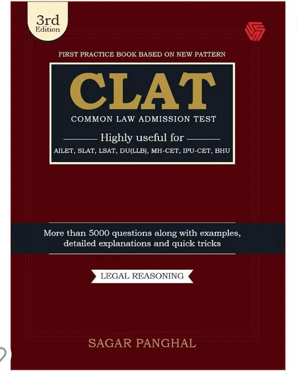 The cover of my book, "CLAT Common Law Admission Test". This 3rd Edition is the first practice book based on the new pattern, focusing on legal reasoning with quick tricks and detailed explanations to help you prepare without expensive coaching.