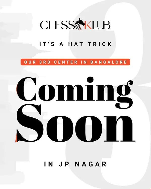 Announcing our third center in Bangalore. This "Coming Soon" graphic for our JP Nagar branch marks another step in our mission to build a city wide chess community.