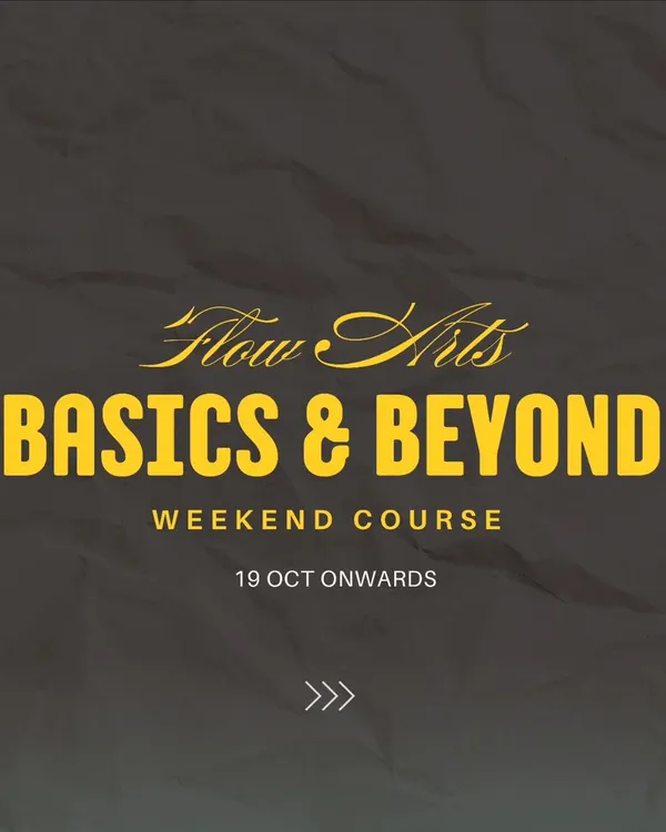 The main poster for my "Flow Arts: Basics & Beyond" weekend course, perfect for beginners looking to dive into multiple props.