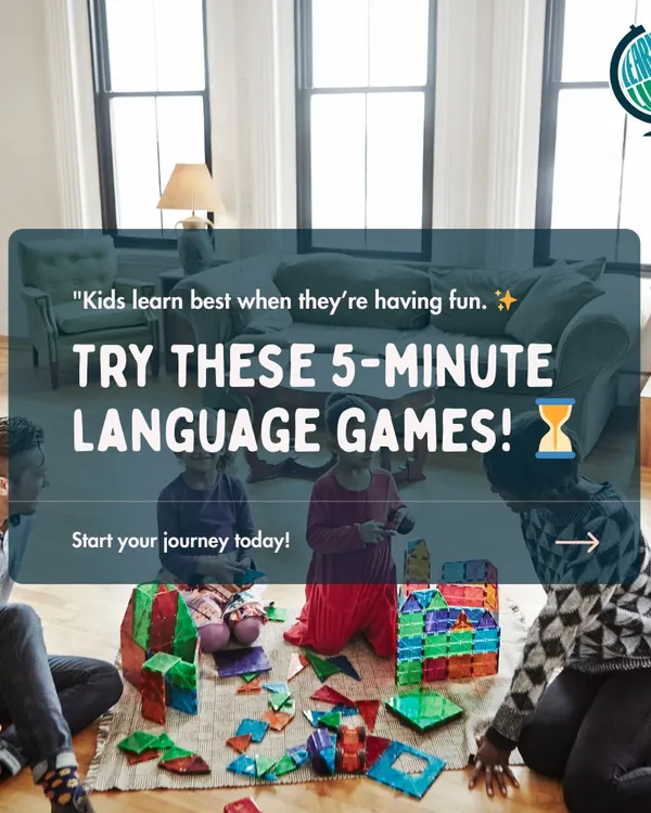 Kids learn best when they're having fun. Try these 5-minute language games to turn practice into playtime.