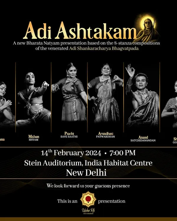 The poster for "Adi Ashtakam," a unique Bharatanatyam presentation based on the compositions of Adi Shankaracharya. I was thrilled to be part of this production in Delhi, conceptualized by Usha RK.