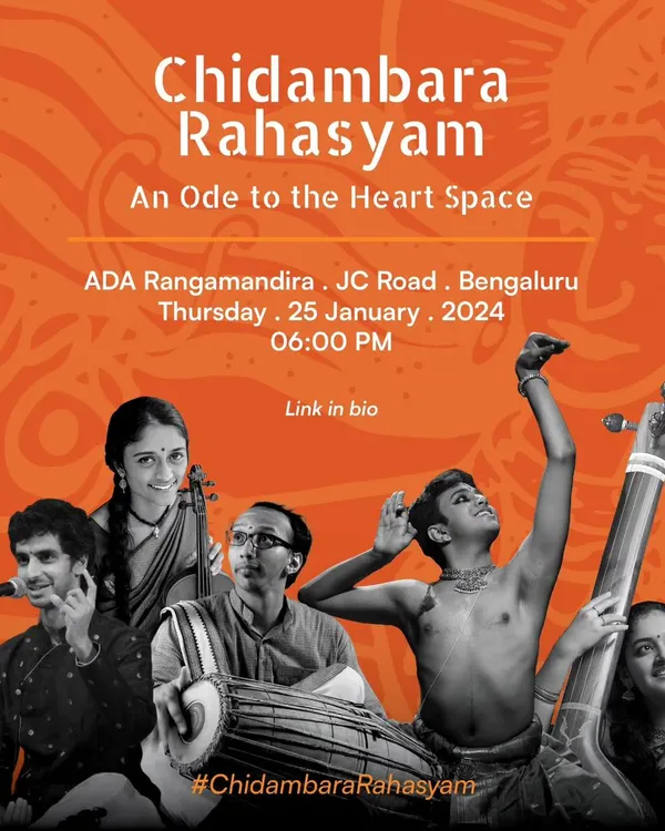 The first poster for 'Chidambara Rahasyam' in Bengaluru, announcing how a simple idea grew into a full production bringing various art forms and artists together. This show is a true homage to the sacred space of Chidambaram.