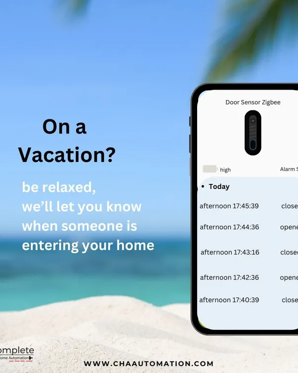 Relax on your vacation knowing your home is secure. Our Zigbee door sensors send real-time notifications to your phone, logging every time a door is opened or closed, so you're always aware of activity.