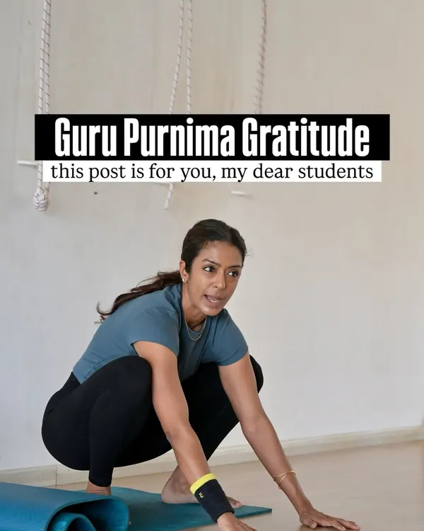 Guru Purnima gratitude. This post is for you, my dear students. My heart is full.