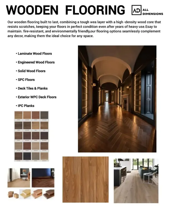This shows the range of my wooden flooring solutions. From tough laminate and SPC floors to elegant solid wood, I have options that are scratch-resistant, fire-resistant, and easy to maintain for any home or office decor.
