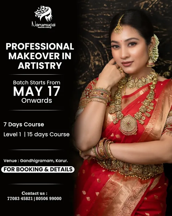 Join me at Narumugai Academy to turn your passion into a profession. This poster gives you a glimpse of our professional makeover courses, offering everything from 7-day beginner basics to 15-day advanced programs.
