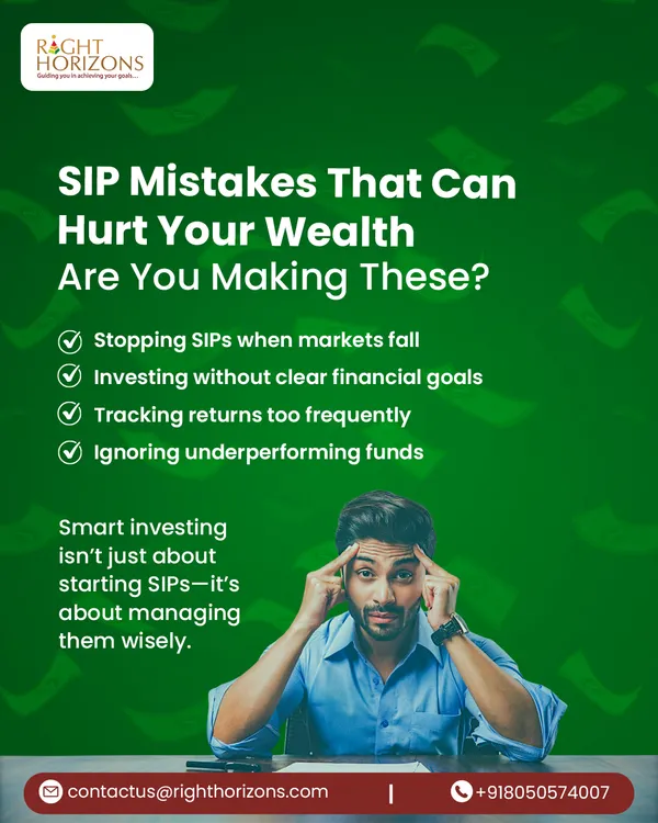 An infographic highlighting common SIP mistakes that can hurt your wealth. We point out pitfalls like stopping SIPs during market falls and investing without clear goals, emphasizing that smart investing is about wise management.