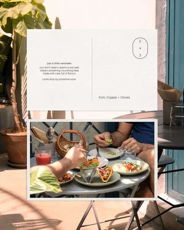 A little postcard from us to you. A reminder that you don't need a reason to eat well. Come by for a nourishing meal made with care.