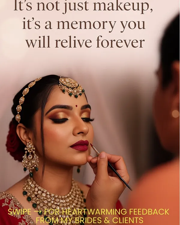 "It's not just makeup, it's a memory you will relive forever." This is the philosophy I work by, and seeing my brides' heartwarming feedback confirms that I'm on the right path.