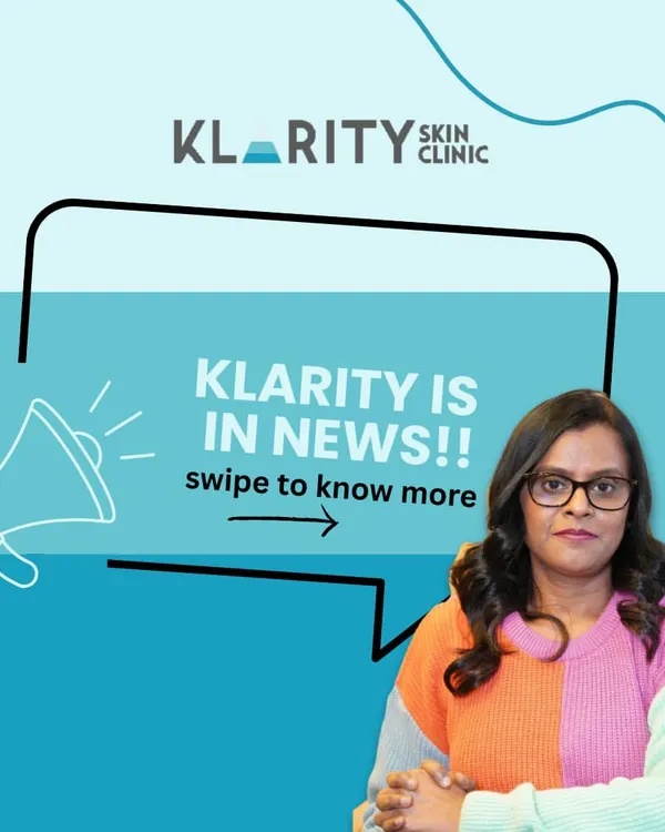 I am thrilled to share that Klarity Skin Clinic was recently featured in Sugarmint. The article highlights our commitment to using expert dermatologists, USFDA-approved machines, and providing ethical, medically sound advice.