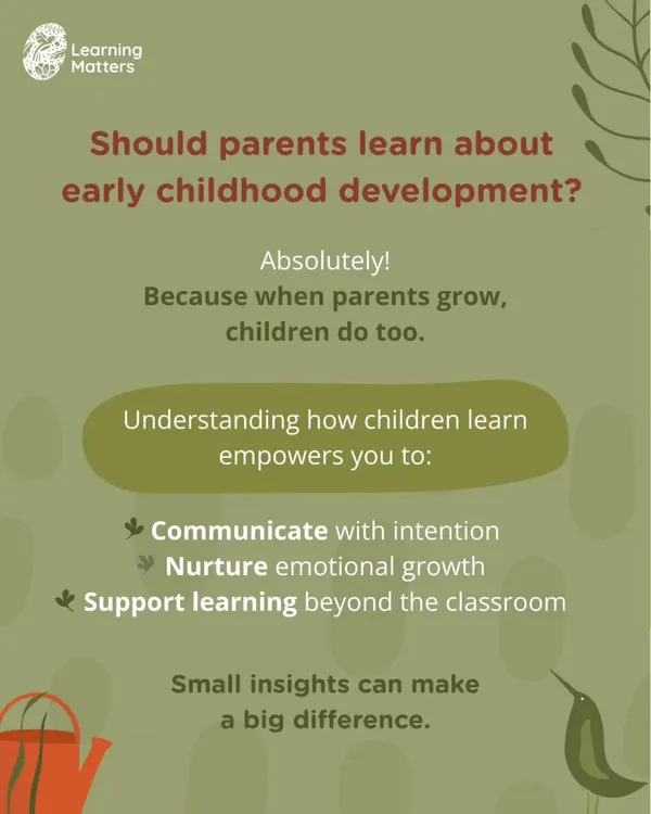 Should parents learn about early childhood development? Absolutely. Understanding how children learn empowers you to communicate with intention, nurture emotional growth, and support learning far beyond the classroom.