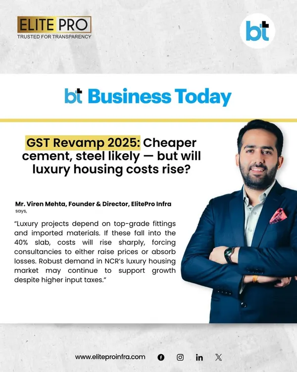 Our Founder, Mr. Viren Mehta, shares his insights with Business Today on how the GST Revamp 2025 may reshape the luxury housing market, discussing potential cost fluctuations and NCR's robust demand.