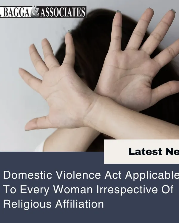 The Delhi High Court has affirmed that the Domestic Violence Act applies to every woman, regardless of her religion or social background. This law is a measure of social justice, and I am here to help any woman who needs its protection.