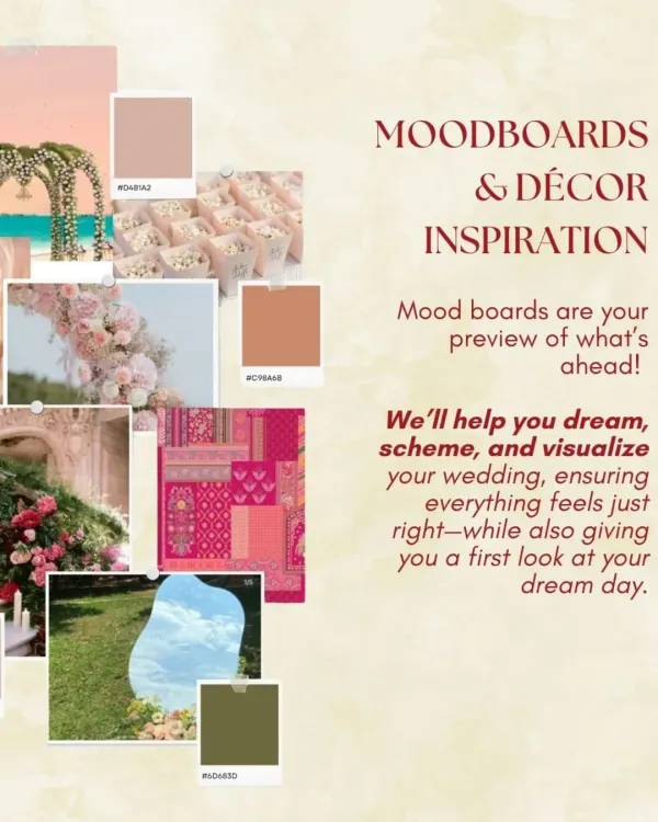 It all begins with a vision. We work with you to create detailed mood boards that capture your desired aesthetic, color scheme, and overall feel, ensuring your dream day is visualized perfectly from the start.