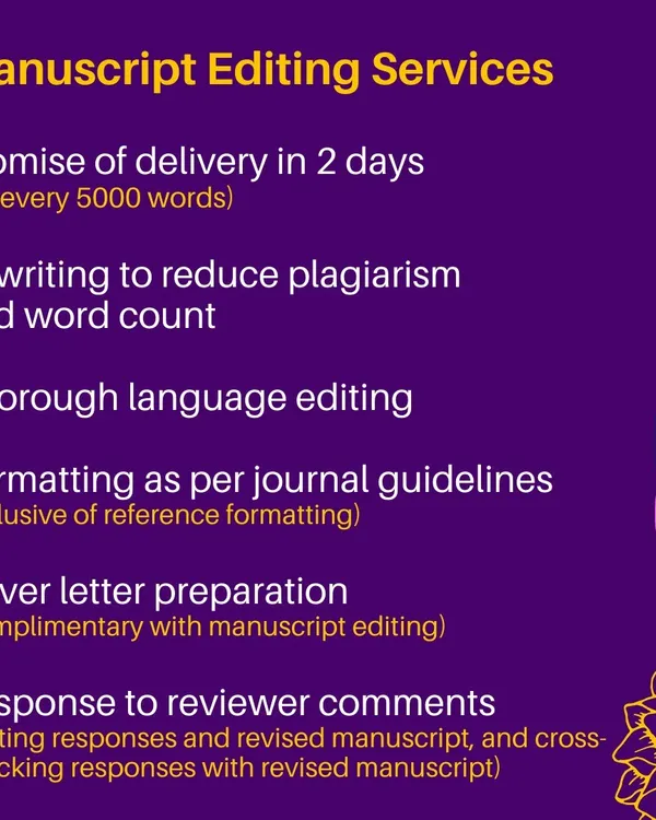 This is a summary of my core manuscript editing services. I promise a 2-day turnaround for every 5000 words and provide thorough language editing, rewriting to reduce plagiarism, formatting, and even complimentary cover letter preparation. My goal is to make your manuscript submission-ready.