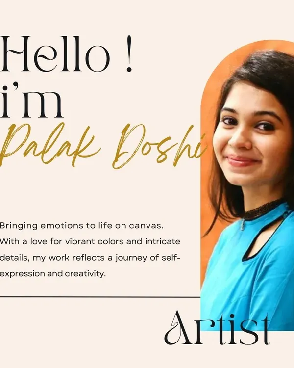 Hello! I'm Palak, the artist behind the strokes. My work is all about bringing emotions to life on canvas through vibrant colors and intricate details.
