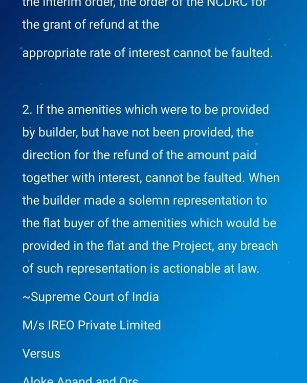 This Supreme Court of India ruling underscores a critical protection for homebuyers. The judgment affirms that if a builder fails to deliver on promised amenities or hand over possession, the buyer is entitled to a full refund with interest. We leverage such precedents to secure justice for clients facing breaches of representation by developers.