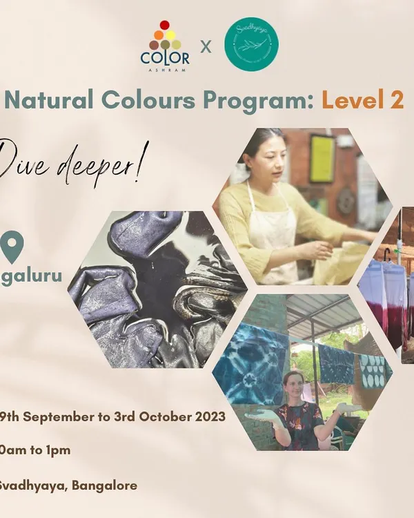 Announcing our Natural Colours Program: Level 2. This is an opportunity for those with some dyeing experience to dive deeper into the craft at our space in Bengaluru.