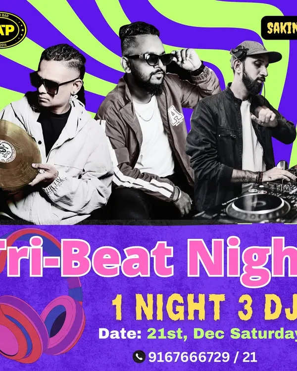 A poster for 'Tri-Beat Night' at TAP Sakinaka, where I performed alongside two other talented DJs. I enjoy collaborating on special events.