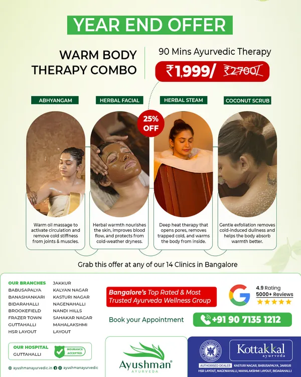 Our Year End Warm Body Therapy Combo is specially designed to combat the cold and stiffness of the winter season. This 90-minute package includes Abhyangam, a herbal facial, herbal steam, and a coconut scrub to improve circulation, nourish dry skin, and remove trapped cold from the body.