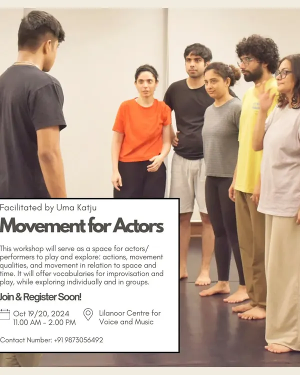 A 'Movement for Actors' workshop facilitated by Uma Katju. The image shows a group exercise where actors explore movement in relation to space, a key part of physical theatre training.