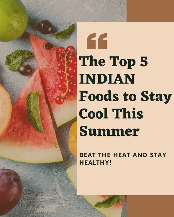 Beat the summer heat with these top 5 Indian foods. Incorporating naturally cooling and hydrating foods into your diet is a delicious and effective way to stay healthy and prevent dehydration during hot weather.