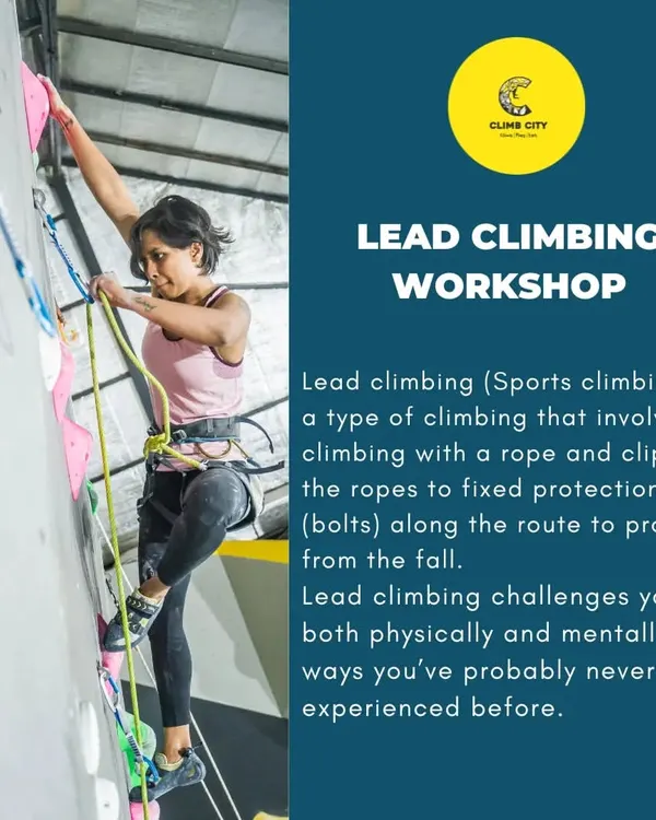 This poster introduces our Lead Climbing Workshop. The image shows a climber clipping the rope into a quickdraw, which is the core skill of lead climbing. It's for climbers ready to tackle new physical and mental challenges.