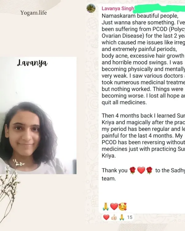 Lavanya shares her incredible journey of reversing PCOD symptoms and regulating her cycle naturally after learning Surya Kriya. Her story is an inspiration for anyone struggling with hormonal imbalances and looking for a holistic solution.
