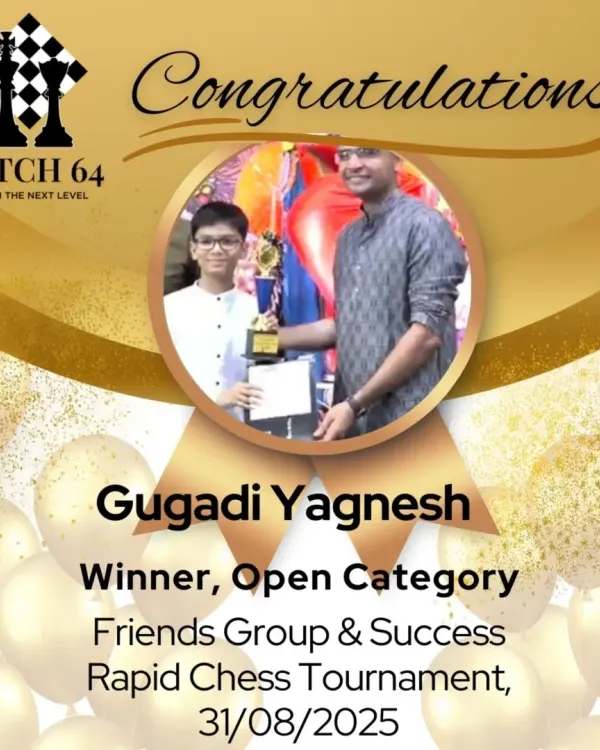 Celebrating Gugadi Yagnesh, winner of the Open Category at the Friends Group & Success Rapid Chess Tournament. This victory highlights the effectiveness of our coaching for players competing at the highest levels.