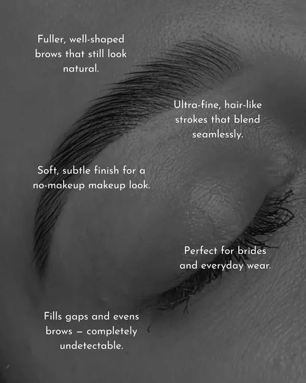 This is the brow transformation you have been dreaming of. I use ultra-fine, hair-like strokes to create a soft, natural finish that fills gaps and evens out your brows, making them perfect for both everyday wear and special occasions like weddings.