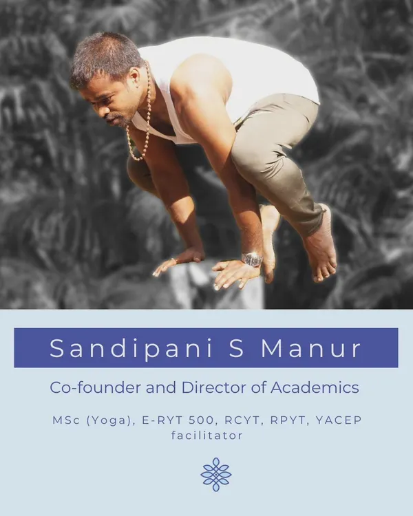I am Sandipani Manur, co-founder and Director of Academics. With over two decades of teaching, my work blends classical Hatha Yoga, traditional philosophy, and somatic therapy to help students work through physical and emotional obstacles toward spiritual wellbeing.