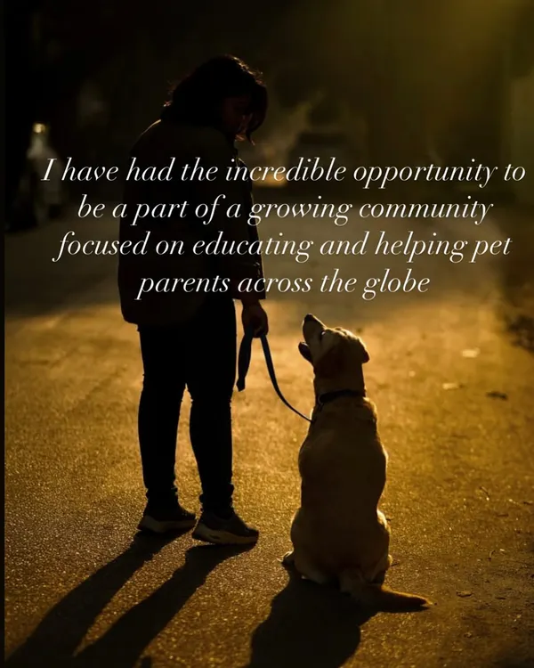 I feel so fortunate to be part of a global community focused on educating and helping pet parents. My work is more than a job; it's a mission to build stronger, more understanding bonds between people and their dogs.