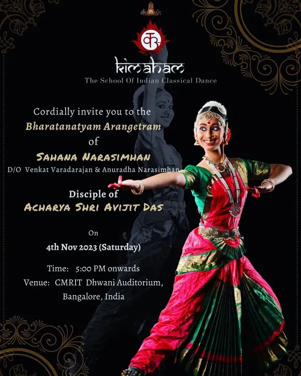 An invitation to my disciple Sahana Narasimhan's Bharatanatyam Arangetram. Preparing a student for this moment is a journey of shared discipline and dedication.