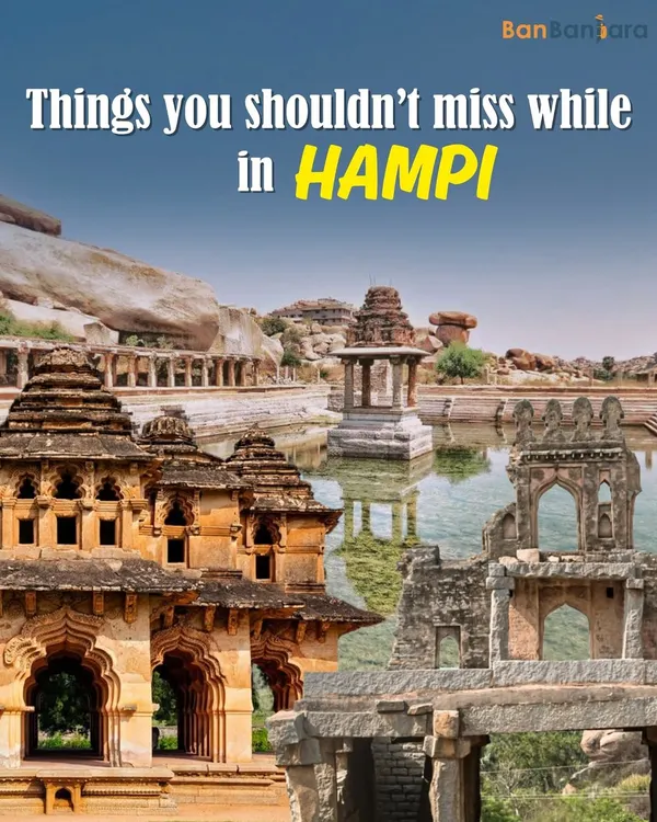 There are so many things you shouldn't miss in Hampi. This city of ruins is a photographer's paradise and a history lover's dream. Let us be your guide.