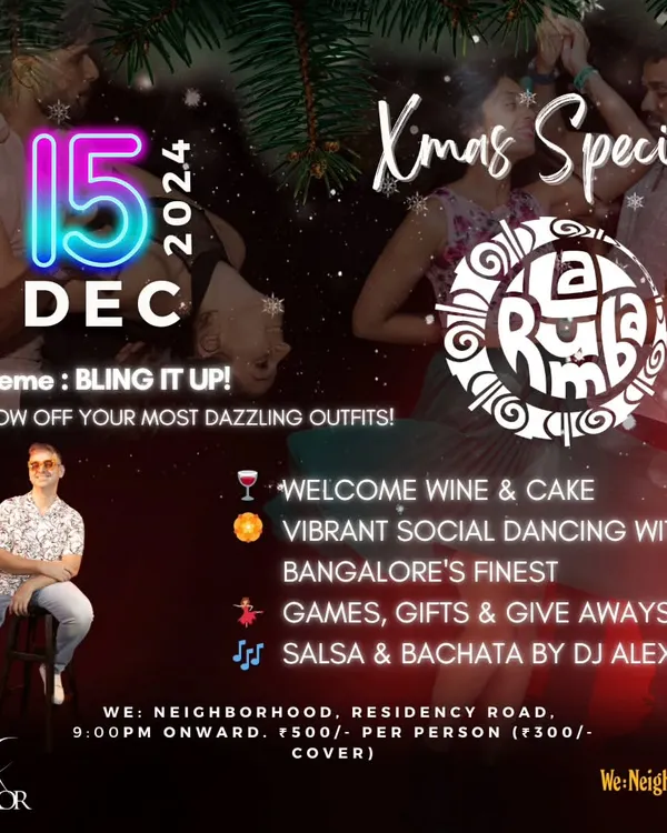 Our flyer for the Xmas Special at La Rumba. It was a night of bling, sequins, and festive cheer with the best of Bangalore's social dancers.