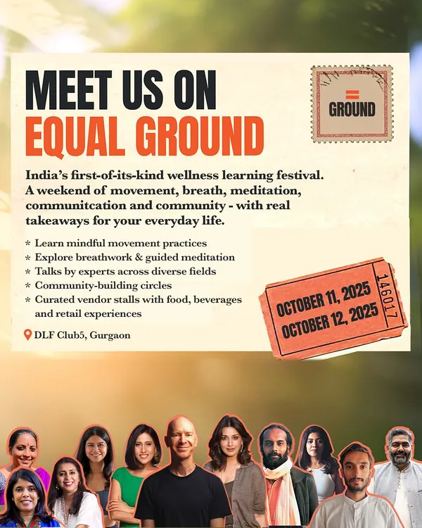 Join us at Equal Ground, India's first wellness learning festival. I'll be sharing practices and insights for a weekend of movement, breath, meditation, and community.