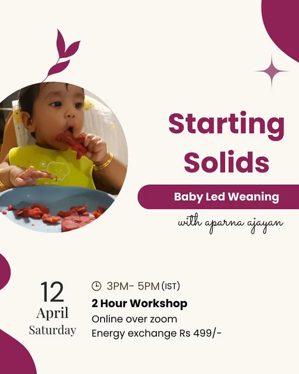 Here are the details for my 'Starting Solids' workshop in April. It's a live 2-hour session over Zoom where I break down everything you need to know about baby-led weaning.