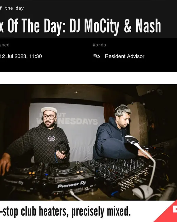My b2b mix with DJ MoCity was featured as the 'Mix of The Day' on Resident Advisor. It was an honor to be recognized by such a respected platform in electronic music.