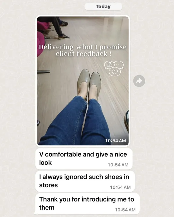 Nothing makes me happier than receiving feedback like this. This client was hesitant about a shoe style I recommended, but now she loves how comfortable and stylish they are. This is what I mean by delivering on my promise.