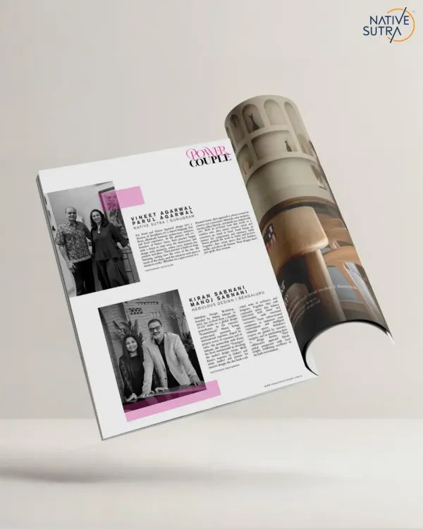 A look inside our feature in The Architect's Diary special issue, 'India’s 50 Power Couples in Design.' For us, design is a shared language, and we are humbled to be recognized for building Native Sutra together.
