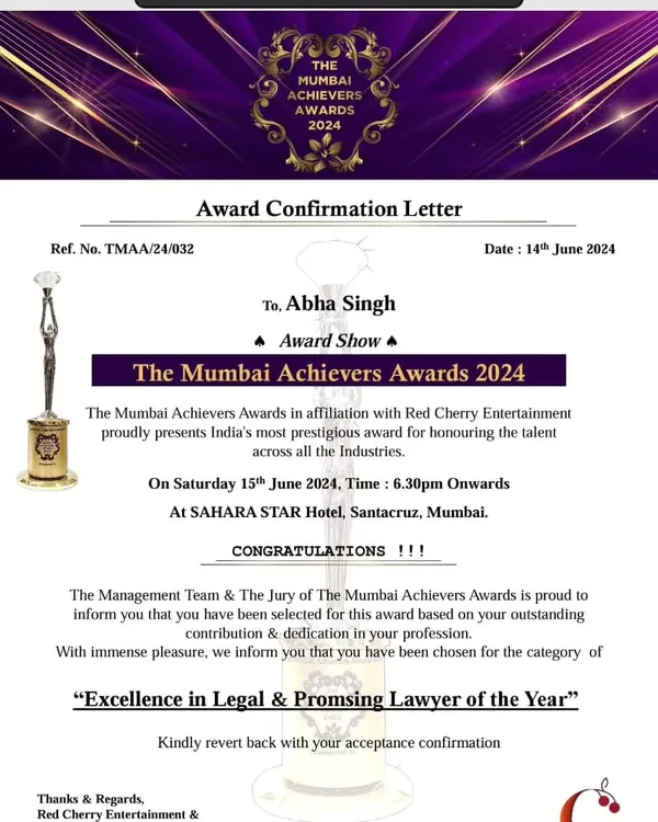 The official confirmation letter for "The Mumbai Achievers Awards 2024," where I was honored with the "Excellence in Legal & Promising Lawyer of the Year" award. I am truly humbled by this recognition of my decade-long journey at the Bombay High Court.